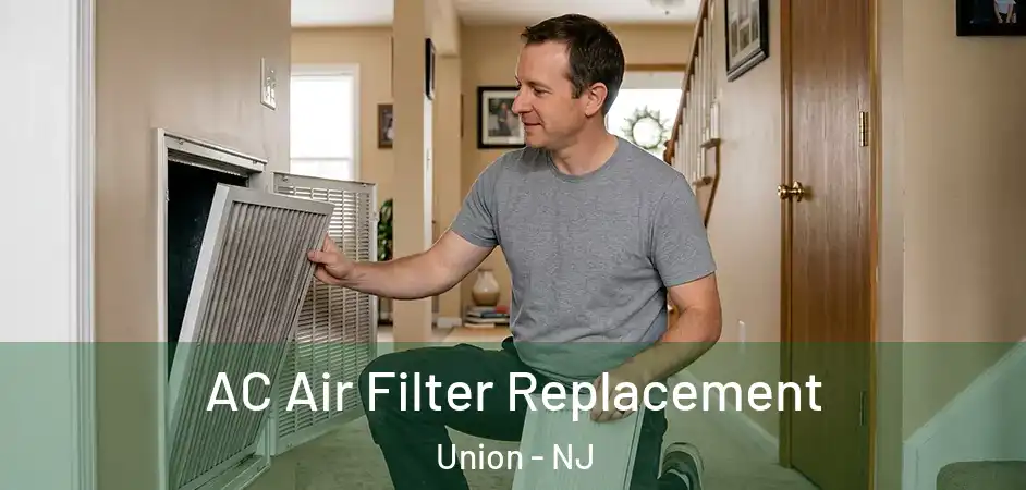 AC Air Filter Replacement Union - NJ
