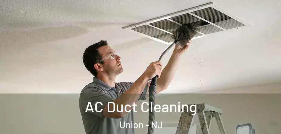 AC Duct Cleaning Union - NJ